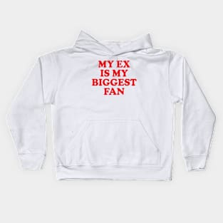 Y2K Funny Slogan My Ex Is My Biggest Fan Kids Hoodie